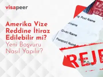 amerika vize reddi sonrası itiraz ve yapılması gerekenler