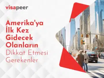 Amerika'ya İlk Kez Gidecek Olanlar için dikkat edilmesi gerekenler