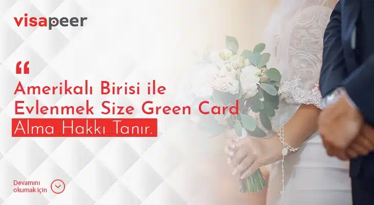 Amerika’da Evlilik yapmak  ve evlilik yolu ile green card almak