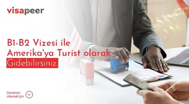 amerikaya turist olarak gitmek için 1b ve b2 vizeleri kullanılabilir.