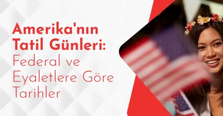 Amerika tatil günler ne zaman