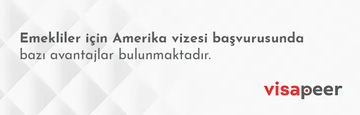 emekliler nasıl amerika vizesi alır